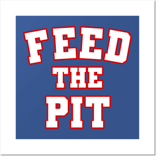 Feed The Pit Buffalo Bills Football Fan Tshirt Posters and Art